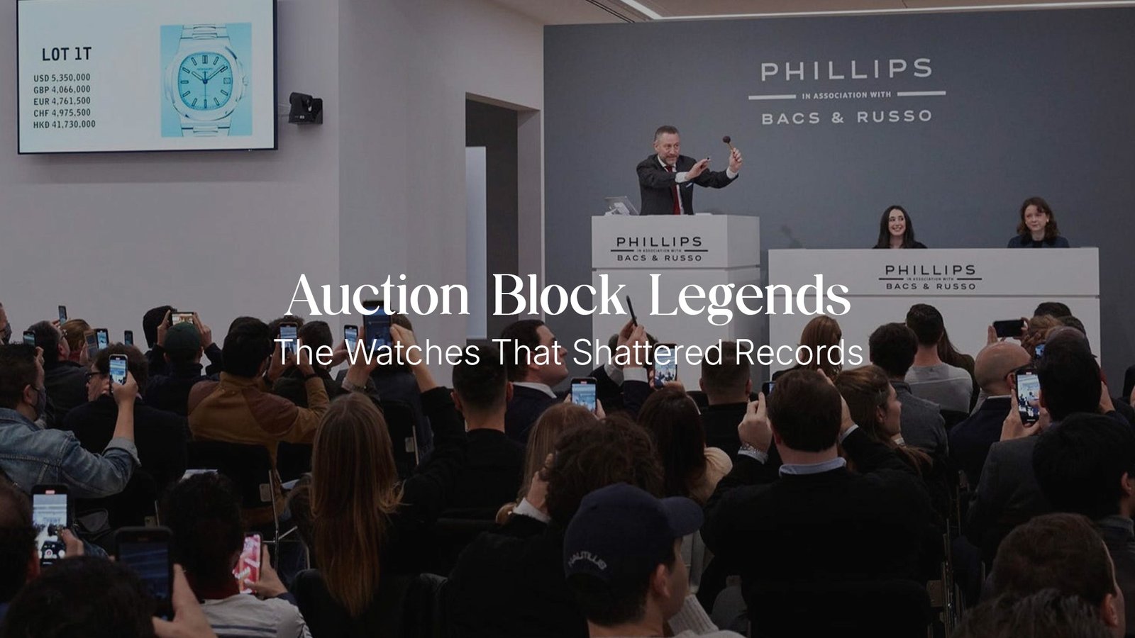 Auction Block Legends: The Watches That Shattered Records