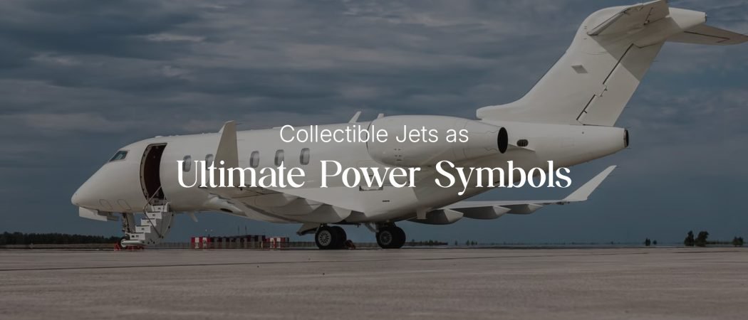Collectible Jets That Have Become Power Symbols