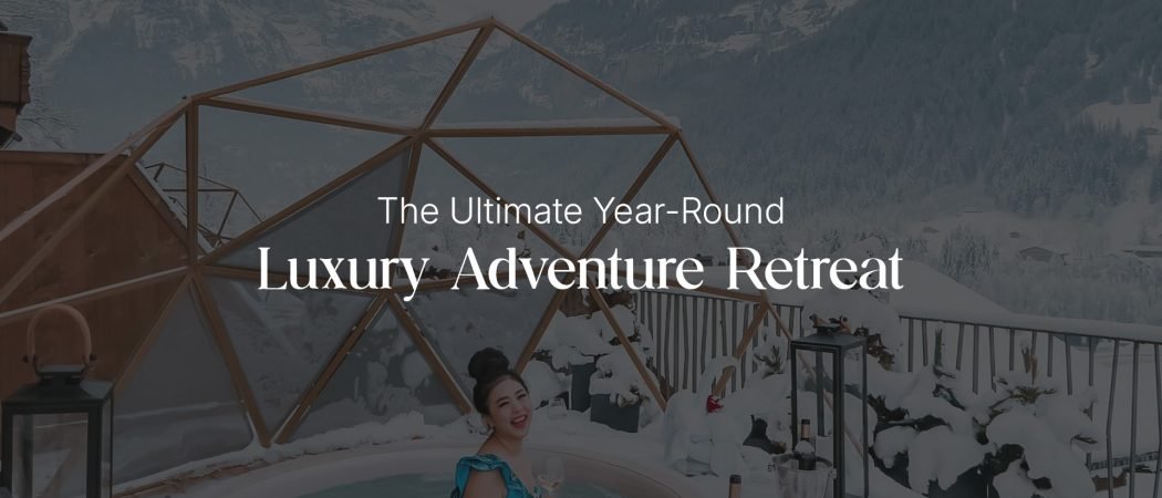 Private Glacier Lodges: The Ultimate Year-Round Luxury Adventure Retreat